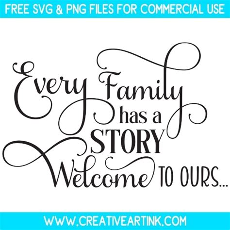 Download Free Every family has a story Welcome to ours Cut Files
